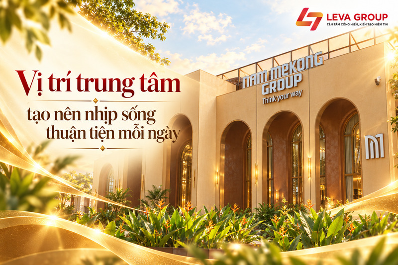 Vị trí trung tâm tạo nên nhịp sống thuận tiện mỗi ngày