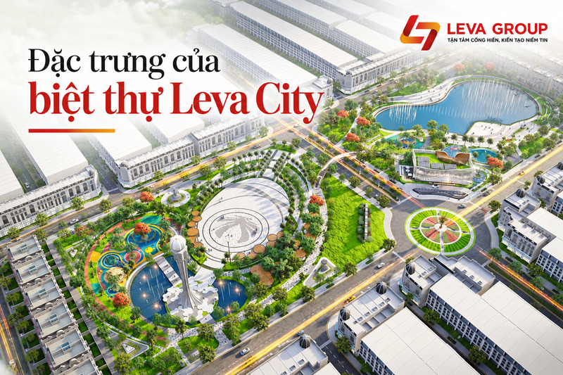 Giới thiệu về biệt thự Leva City
