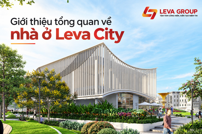 Giới thiệu tổng quan về Leva City