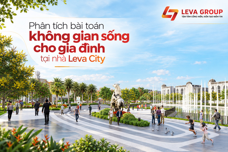 Phân tích bài toán bài toán không gian sống cho gia đình tại nhà Leva City