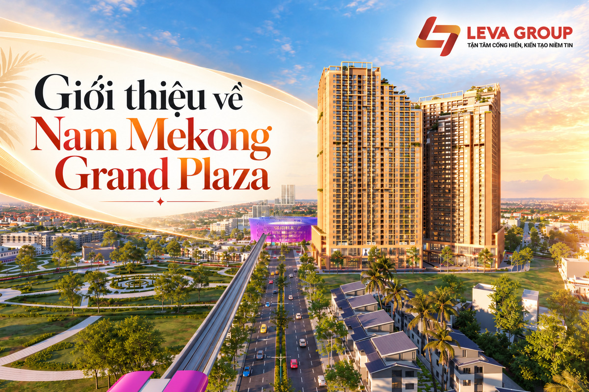 Giới thiệu về Nam Mekong Grand Plaza