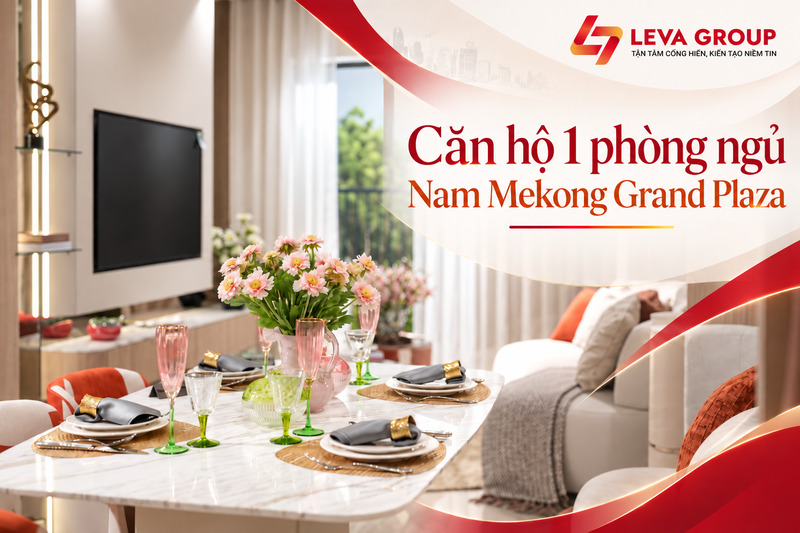 Căn hộ 1 phòng ngủ Nam Mekong Grand Plaza